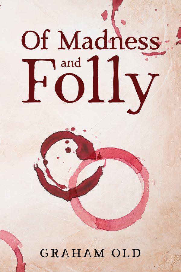Of Madness and Folly